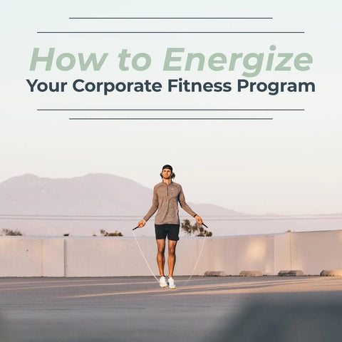 How to Energize Your Corporate Fitness Program - Elite Jumps