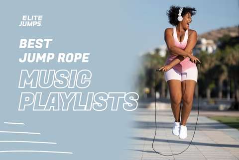 Best Jump Rope Music Playlists - Elite Jumps